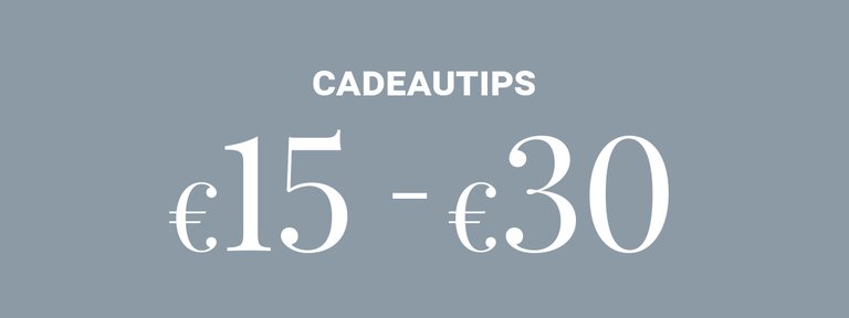 cadeautips tussen 15 en 30 euro